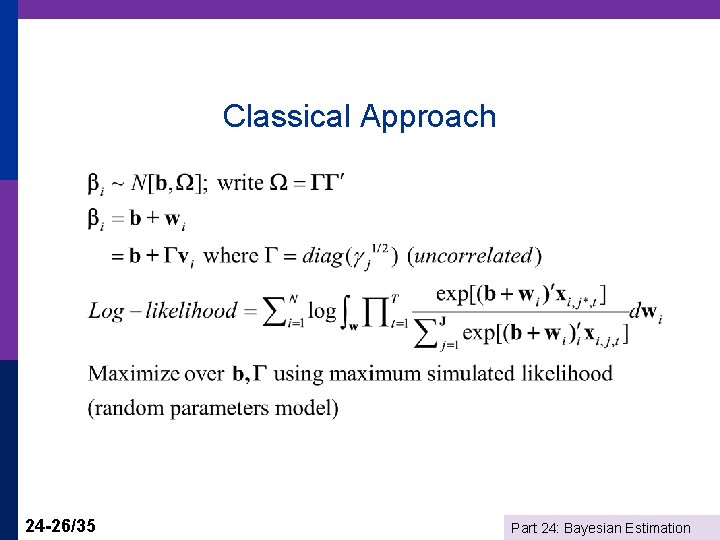 Classical Approach 24 -26/35 Part 24: Bayesian Estimation 