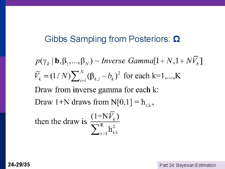 Gibbs Sampling from Posteriors: Ω 24 -29/35 Part 24: Bayesian Estimation 