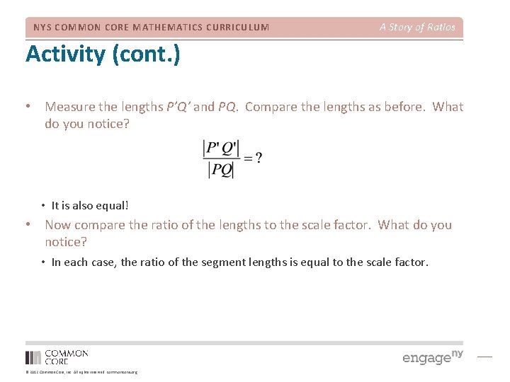 NYS COMMON CORE MATHEMATICS CURRICULUM A Story of Ratios Activity (cont. ) • Measure