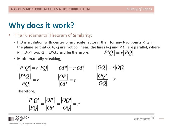 NYS COMMON CORE MATHEMATICS CURRICULUM A Story of Ratios Why does it work? •