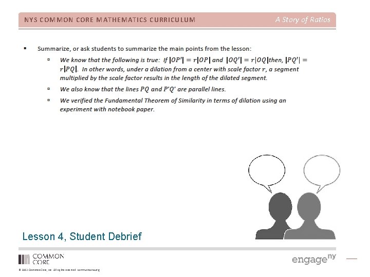 NYS COMMON CORE MATHEMATICS CURRICULUM Lesson 4, Student Debrief © 2012 Common Core, Inc.