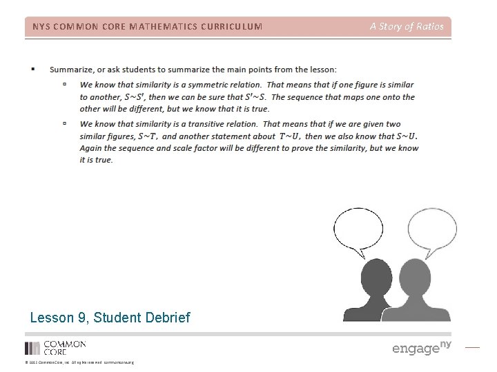 NYS COMMON CORE MATHEMATICS CURRICULUM Lesson 9, Student Debrief © 2012 Common Core, Inc.