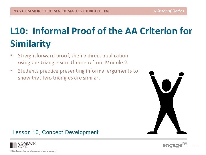 NYS COMMON CORE MATHEMATICS CURRICULUM A Story of Ratios L 10: Informal Proof of