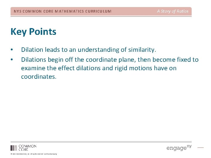 NYS COMMON CORE MATHEMATICS CURRICULUM A Story of Ratios Key Points • • Dilation