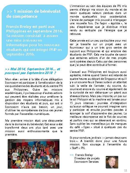 >> 1 mission de bénévolat de compétence Francis Brelay est parti aux Philippines en