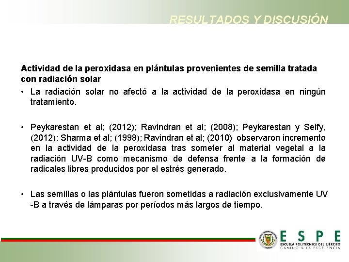 RESULTADOS Y DISCUSIÓN Actividad de la peroxidasa en plántulas provenientes de semilla tratada con