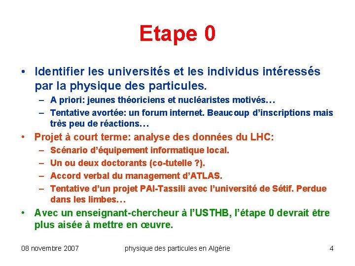 Etape 0 • Identifier les universités et les individus intéressés par la physique des