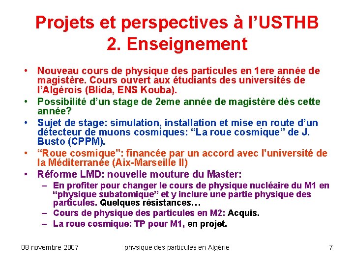 Projets et perspectives à l’USTHB 2. Enseignement • Nouveau cours de physique des particules