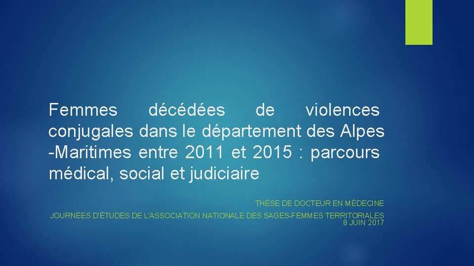 Femmes décédées de violences conjugales dans le département des Alpes -Maritimes entre 2011 et