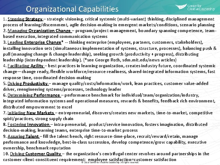 Organizational Capabilities 1. Steering Strategy – strategic visioning, critical systemic (multi-variant) thinking, disciplined management