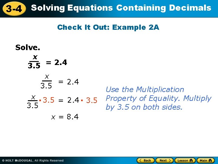 3 -4 Solving Equations Containing Decimals Check It Out: Example 2 A Solve. x