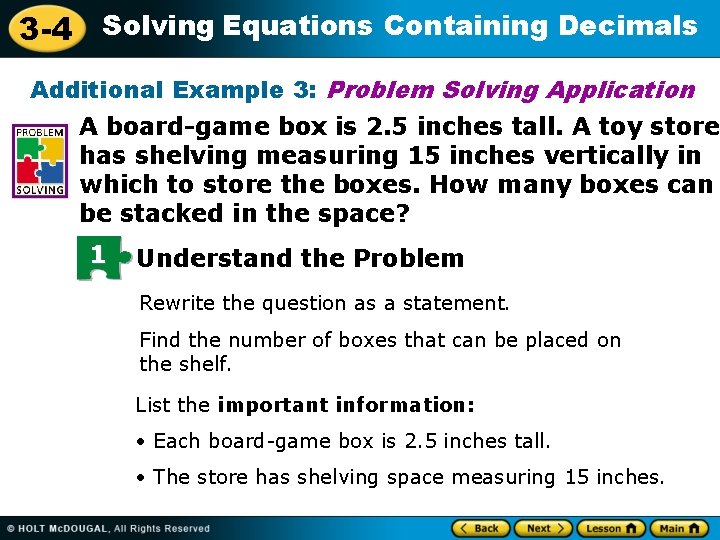 3 -4 Solving Equations Containing Decimals Additional Example 3: Problem Solving Application A board-game