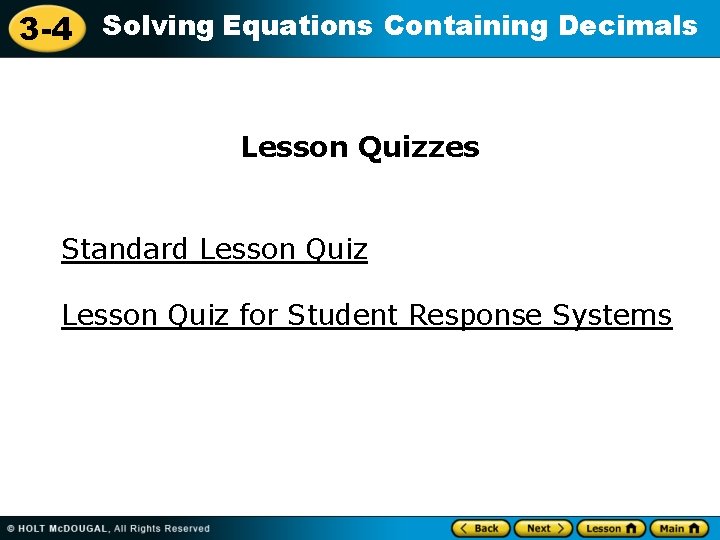 3 -4 Solving Equations Containing Decimals Lesson Quizzes Standard Lesson Quiz for Student Response