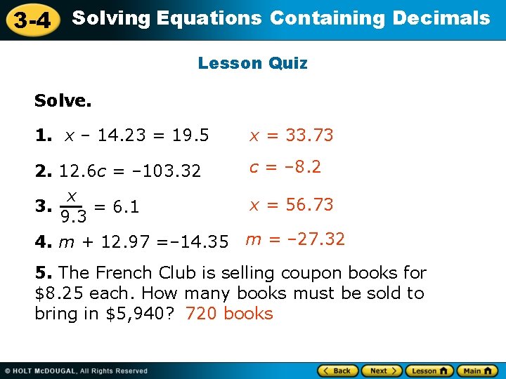 3 -4 Solving Equations Containing Decimals Lesson Quiz Solve. 1. x – 14. 23