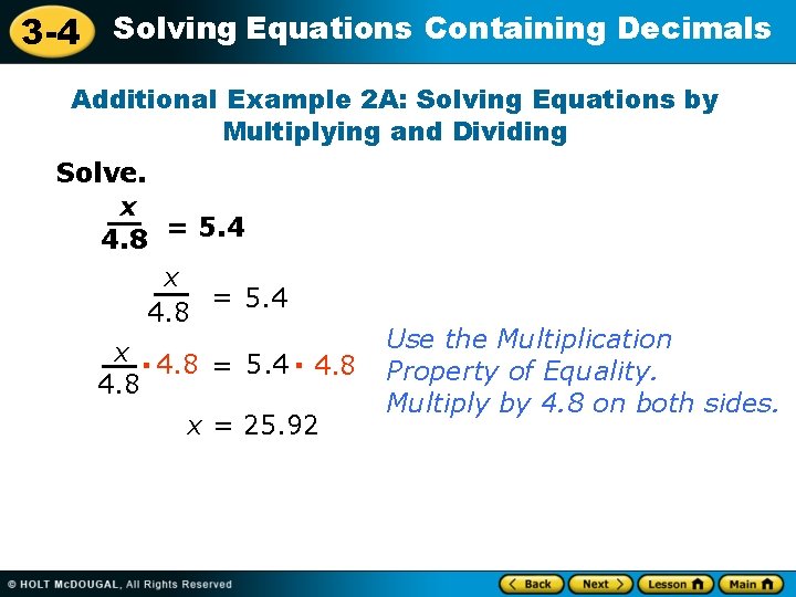 3 -4 Solving Equations Containing Decimals Additional Example 2 A: Solving Equations by Multiplying