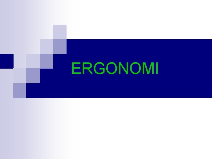 ERGONOMI 