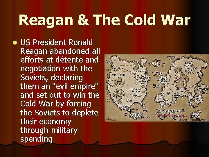 Reagan & The Cold War l US President Ronald Reagan abandoned all efforts at