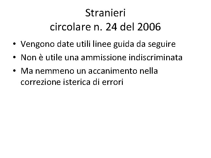 Stranieri circolare n. 24 del 2006 • Vengono date utili linee guida da seguire