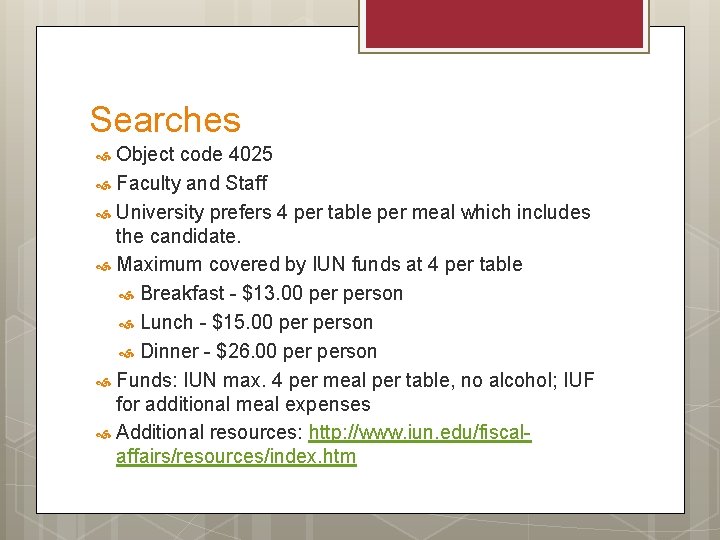 Searches Object code 4025 Faculty and Staff University prefers 4 per table per meal