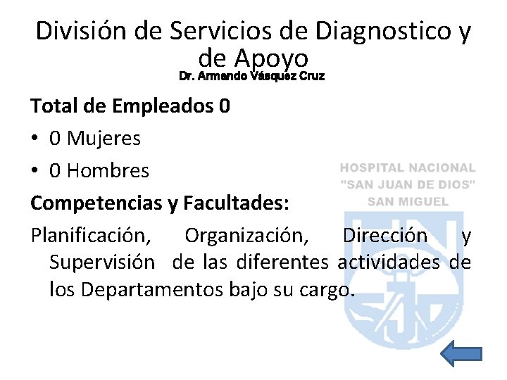 División de Servicios de Diagnostico y de Apoyo Dr. Armando Vásquez Cruz Total de