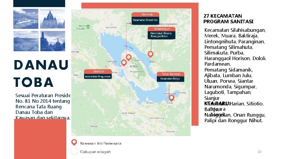 27 KECAMATAN PROGRAM SANITASI DANAU TOBA Sesuai Peraturan Presiden No. 81 No 2014 tentang 27 KECAMATAN PROGRAM SANITASI DANAU TOBA Sesuai Peraturan Presiden No. 81 No 2014 tentang