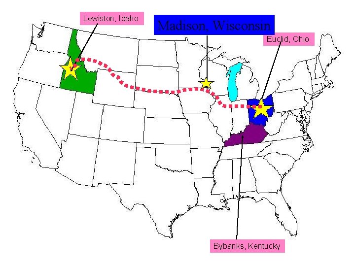 Lewiston, Idaho Madison, Wisconsin Euclid, Ohio Bybanks, Kentucky 