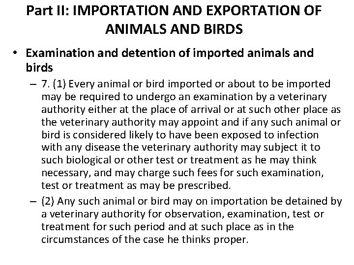 Part II: IMPORTATION AND EXPORTATION OF ANIMALS AND BIRDS • Examination and detention of