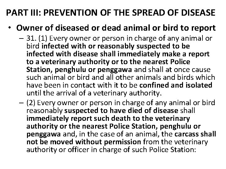 PART III: PREVENTION OF THE SPREAD OF DISEASE • Owner of diseased or dead