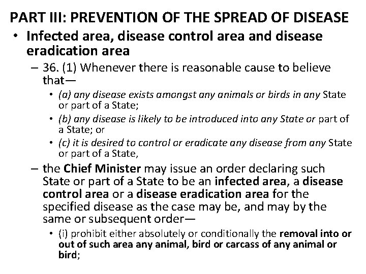 PART III: PREVENTION OF THE SPREAD OF DISEASE • Infected area, disease control area