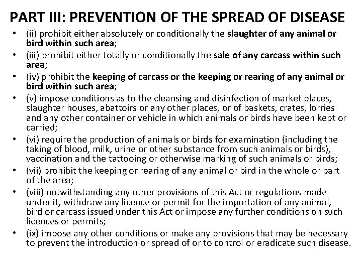PART III: PREVENTION OF THE SPREAD OF DISEASE • (ii) prohibit either absolutely or