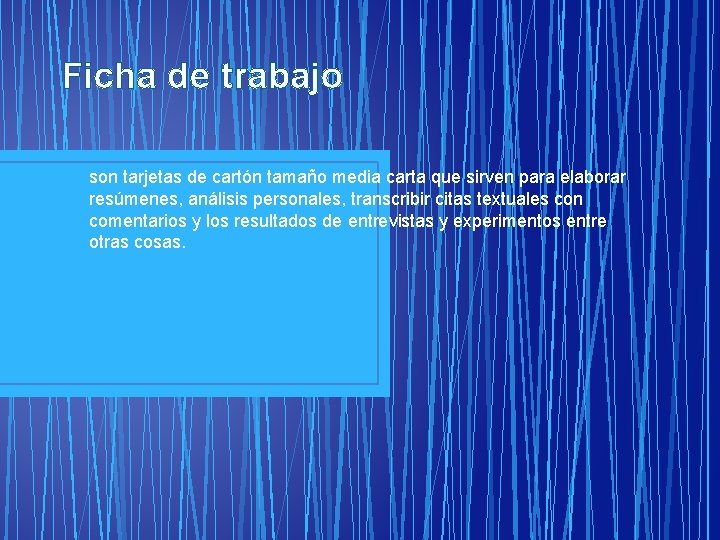 Ficha de trabajo son tarjetas de cartón tamaño media carta que sirven para elaborar