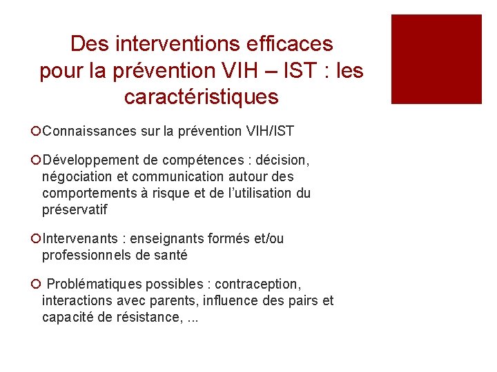 Des interventions efficaces pour la prévention VIH – IST : les caractéristiques ¡Connaissances sur