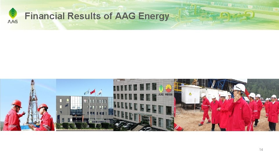 Financial Results of AAG Energy 14 