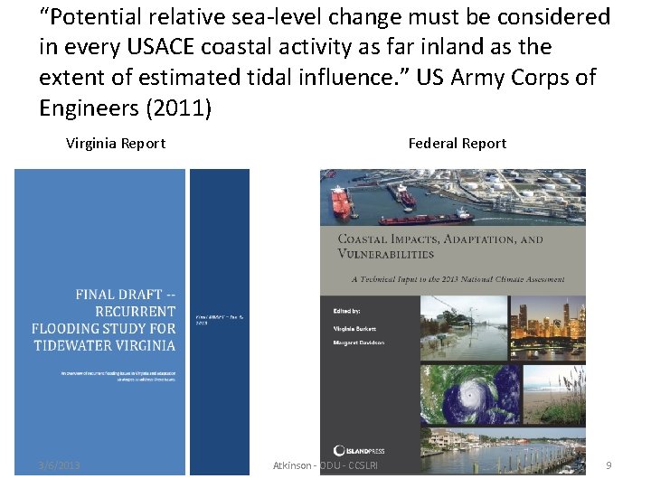 “Potential relative sea-level change must be considered in every USACE coastal activity as far