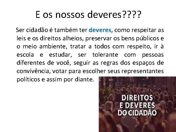 CIDADANIA OS DIREITOS E OS DEVERES DE TODOS