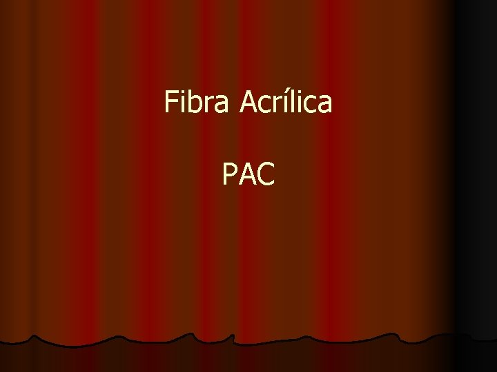 Fibra Acrílica PAC 