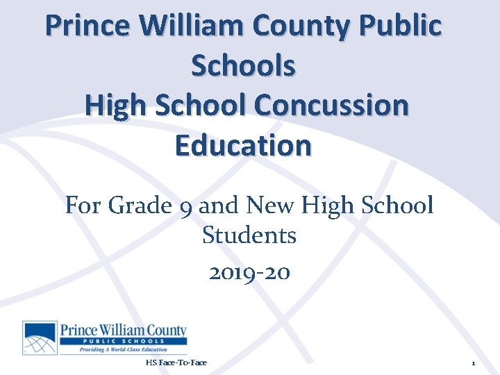 Prince William County Public Schools High School Concussion Education For Grade 9 and New