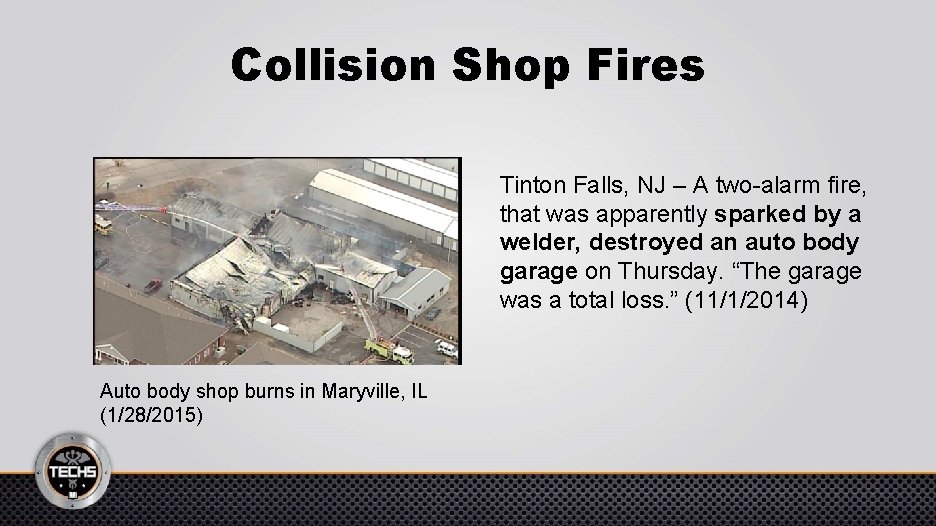 Collision Shop Fires Tinton Falls, NJ – A two-alarm fire, that was apparently sparked