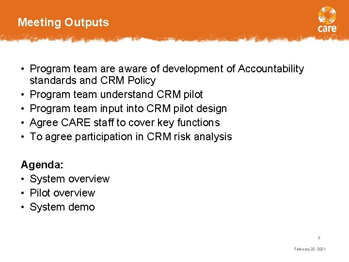 Meeting Outputs • Program team are aware of development of Accountability standards and CRM