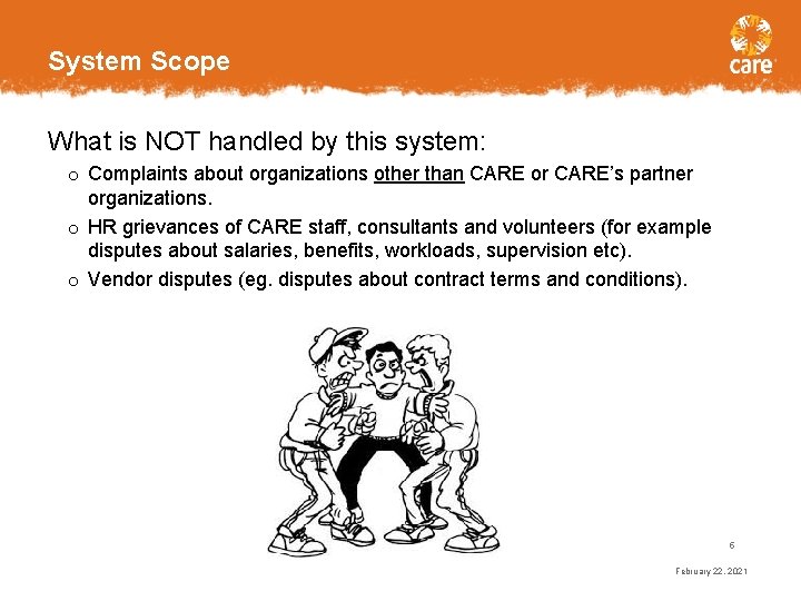 System Scope What is NOT handled by this system: o Complaints about organizations other