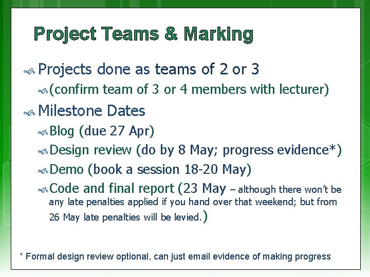 Project Teams & Marking Projects done as teams of 2 or 3 (confirm Milestone