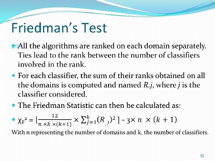 Friedman’s Test 52 Friedman’s Test 52