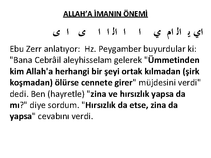 ALLAH’A İMANIN ÖNEMİ ﺍﻱ ﻳ ﺍﻟ ﺍﻡ ﻱ ﺍ ﺍ ﺍﻟ ﺍ ﺍ ﻯ