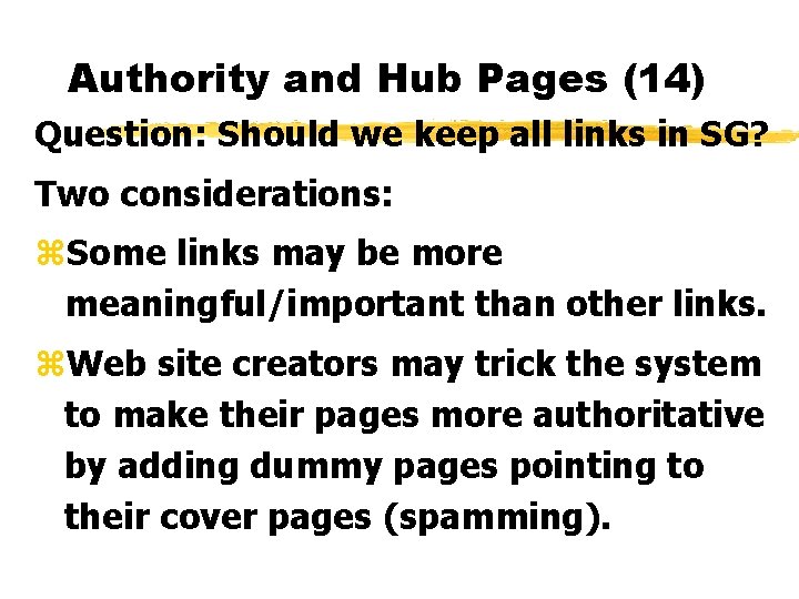 Authority and Hub Pages (14) Question: Should we keep all links in SG? Two