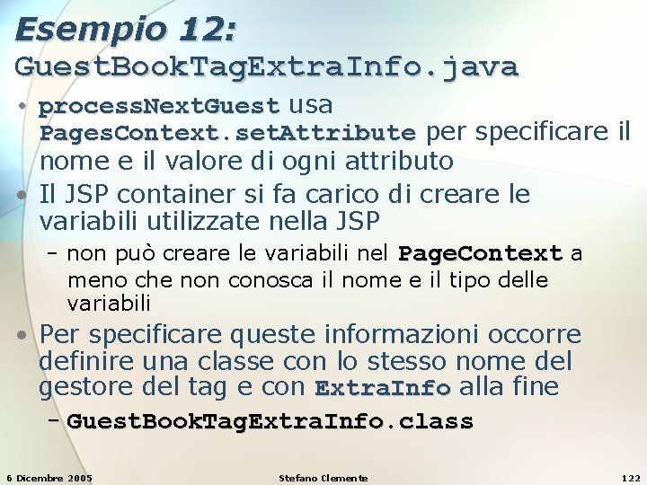 Esempio 12: Guest. Book. Tag. Extra. Info. java • process. Next. Guest usa Pages.