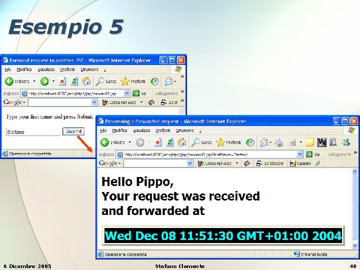 Esempio 5 6 Dicembre 2005 Stefano Clemente 40 