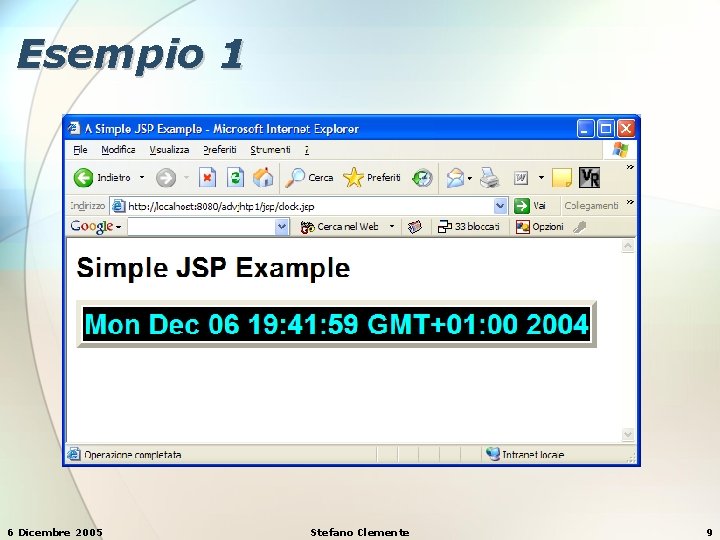 Esempio 1 6 Dicembre 2005 Stefano Clemente 9 