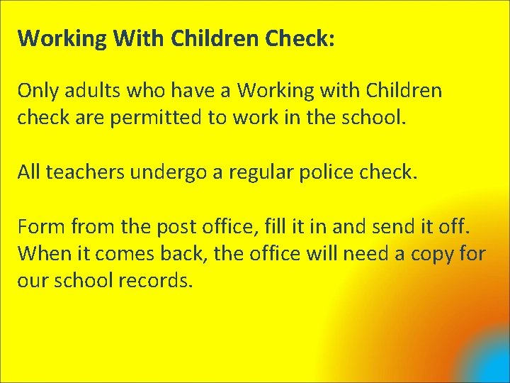 Working With Children Check: Only adults who have a Working with Children check are