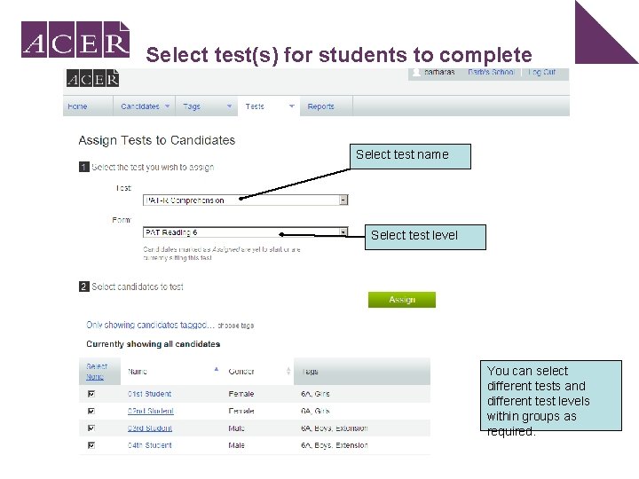 Select test(s) for students to complete Select test name Select test level You can