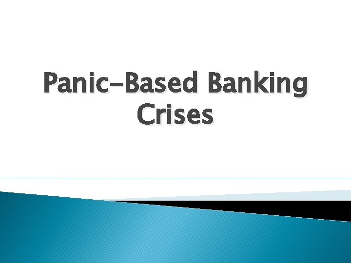 Panic-Based Banking Crises 